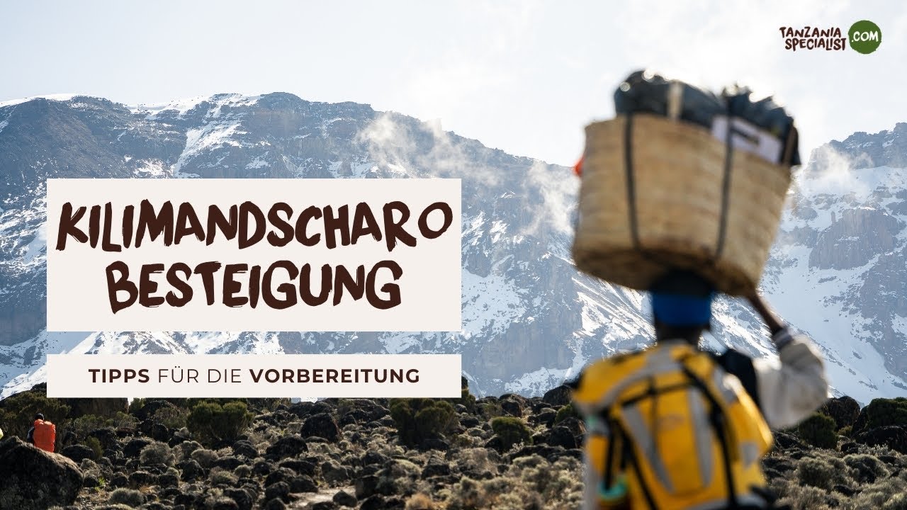 Kilimandscharo-Besteigung - Tipps für die Vorbereitung - Tanzania Specialist